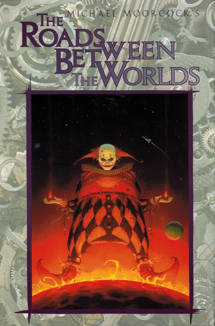 <b><I> The Roads Between The Worlds</I></b>, 1996, White Wolf h/c omnibus